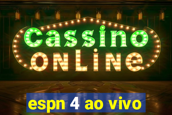 espn 4 ao vivo